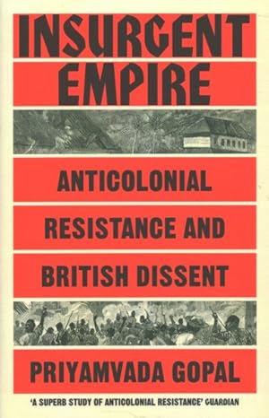 Seller image for Insurgent Empire : Anticolonial Resistance and British Dissent for sale by GreatBookPrices