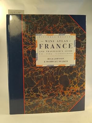 The Wine Atlas of France. And Traveller's Guide to the Vineyards.