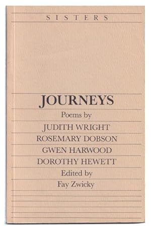 Journeys Poems by Judith Wright; Rosemary Dobson; Gwen Harwood; Dorothy Hewett