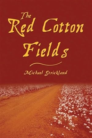 Seller image for Red Cotton Fields for sale by GreatBookPrices