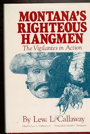 Seller image for MONTANA'S RIGHTEOUS HANGMEN. The Vigilantes in Action. for sale by Circle City Books