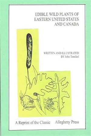 Immagine del venditore per Edible Wild Plants of Eastern United States and Canada venduto da GreatBookPrices