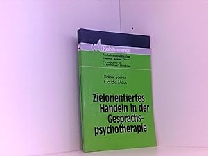 Seller image for Zielorientiertes Handeln in der Gesprächspsychotherapie (Verhaltensmodifikation / Diagnostik - Beratung - Therapie) for sale by Book Broker Berlin