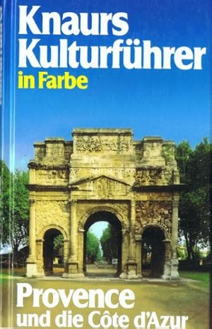 Imagen del vendedor de Knaurs Kulturfhrer in Farbe Provence und die Cote d'Azur : ber 270 farbige Fotots und Skizzen sowie 6 Seiten Karten. Marianne Mehling (Hg.) ; Autoren: Dr. Klaus Bennewitz, Corinna Cacoveanu, Gerda Kurz, Dr. Marianne Mehling, Siglinde Summerer a la venta por Antiquariat Buchhandel Daniel Viertel