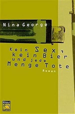 Imagen del vendedor de Kein Sex, kein Bier und jede Menge Tote (Knaur Taschenbuch. Lemon) a la venta por Antiquariat Buchhandel Daniel Viertel