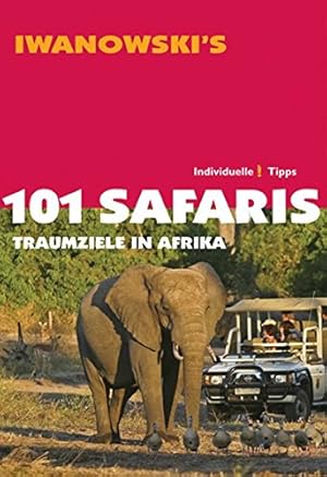 Immagine del venditore per 101 Safaris : Traumziele in Afrika ; [individuelle Tipps] venduto da Antiquariat Buchhandel Daniel Viertel
