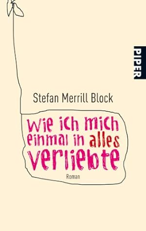 Seller image for Wie ich mich einmal in alles verliebte: Roman for sale by Antiquariat Buchhandel Daniel Viertel