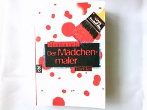 Bild des Verkufers fr Der Mdchenmaler : [Thriller]. C.-Bertelsmann-Taschenbuch ; Bd. 30193 zum Verkauf von Antiquariat Buchhandel Daniel Viertel