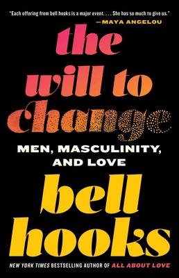 Bild des Verkäufers für The Will to Change: Men, Masculinity, and Love (Paperback or Softback) zum Verkauf von BargainBookStores