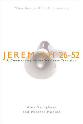 Image du vendeur pour Jeremiah 26-52: A Commentary in the Wesleyan Tradition (Paperback or Softback) mis en vente par BargainBookStores
