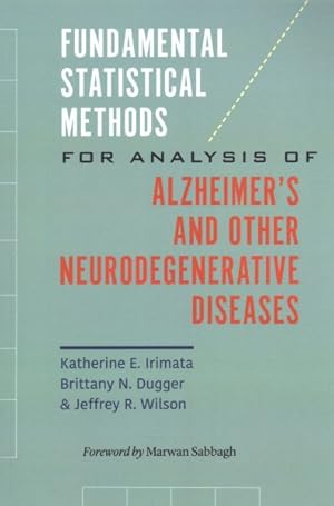 Immagine del venditore per Fundamental Statistical Methods for Analysis of Alzheimer's and Other Neurodegenerative Diseases venduto da GreatBookPrices