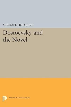 Seller image for Dostoevsky and the Novel for sale by GreatBookPrices