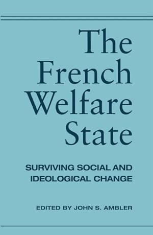Seller image for French Welfare State : Surviving Social and Ideological Change for sale by GreatBookPrices