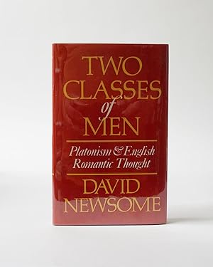 Two Classes of Men. Platonism & English Romantic Thought