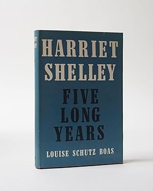 Harriet Shelley. Five Long Years