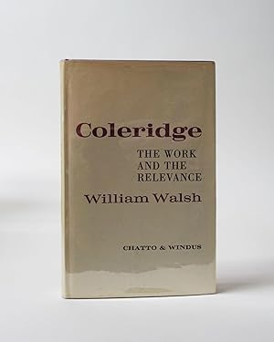 Coleridge. The Work and the Relevance