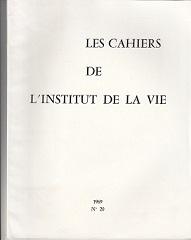 Les Cahiers de l'Institut de la Vie.