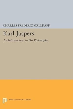 Bild des Verkufers fr Karl Jaspers : An Introduction to His Philosophy zum Verkauf von GreatBookPrices