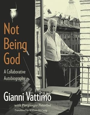Seller image for Not Being God : A Collaborative Autobiography for sale by GreatBookPrices