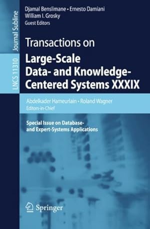Imagen del vendedor de Transactions on Large-Scale Data- and Knowledge-Centered Systems XXXIX : Special Issue on Database- and Expert-Systems Applications a la venta por GreatBookPrices
