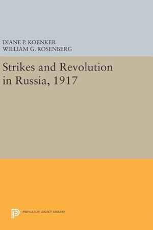 Immagine del venditore per Strikes and Revolution in Russia 1917 venduto da GreatBookPrices