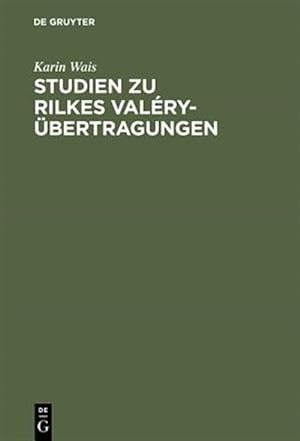 Seller image for Studien Zu Rilkes Valry-bertragungen -Language: german for sale by GreatBookPrices