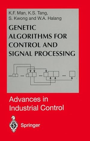 Bild des Verkufers fr Genetic Algorithms for Control and Signal Processing (Advances in Industrial Control). zum Verkauf von Wissenschaftl. Antiquariat Th. Haker e.K