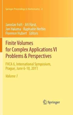 Seller image for Finite Volumes for Complex Applications - Problems & Perspectives : FVCA 6, International Symposium, Prague, June 6-10, 2011 for sale by GreatBookPrices
