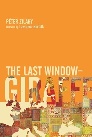 Seller image for Last Window-Giraffe : A Picture Dictionary for the over Fives for sale by GreatBookPrices