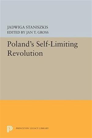 Imagen del vendedor de Poland's Self-limiting Revolution a la venta por GreatBookPrices