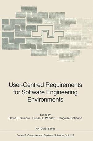 Seller image for User-Centred Requirements for Software Engineering Environments (Nato ASI Subseries F:, 123). for sale by Wissenschaftl. Antiquariat Th. Haker e.K