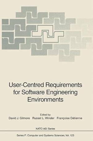 Imagen del vendedor de User-Centred Requirements for Software Engineering Environments (Nato ASI Subseries F:, 123). a la venta por Wissenschaftl. Antiquariat Th. Haker e.K