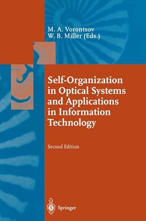 Bild des Verkufers fr Self-Organization in Optical Systems and Applications in Information Technology (Springer Series in Synergetics (66)). zum Verkauf von Wissenschaftl. Antiquariat Th. Haker e.K