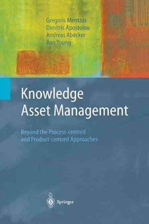 Imagen del vendedor de Knowledge Asset Management : Beyond the Process-Centred and Product-Centred Approaches a la venta por GreatBookPrices