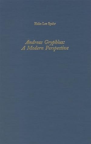 Imagen del vendedor de Andreas Gryphius : A Modern Perspective a la venta por GreatBookPrices