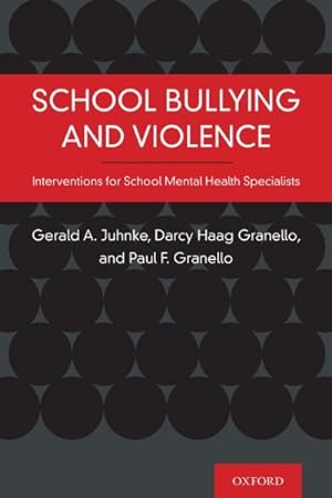 Imagen del vendedor de School Bullying and Violence : Interventions for School Mental Health Specialists a la venta por GreatBookPrices