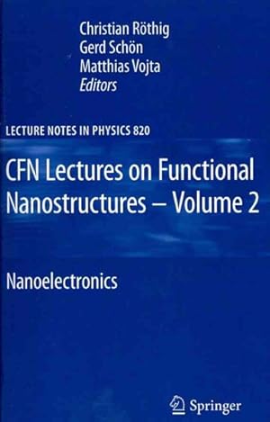 Immagine del venditore per CFN Lectures on Functional Nanostructures : Nanoelectronics venduto da GreatBookPrices