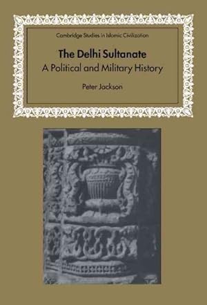 Seller image for Delhi Sultanate : A Political and Military History for sale by GreatBookPrices