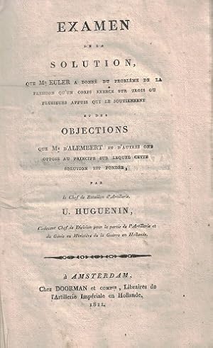 Examen de la solution que mr Euler a donné du probléme de la pression qu'un corps exerce sur troi...