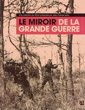 Seller image for Le miroir de la grande guerre for sale by Antiquariaat van Starkenburg