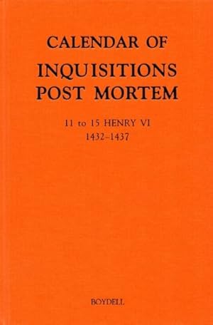 Bild des Verkufers fr Calendar of Inquisitions Post Mortem and Other Analogous Documents Preserved in the National Archives : 11 to 15 Henry VI (1432-1437) zum Verkauf von GreatBookPrices