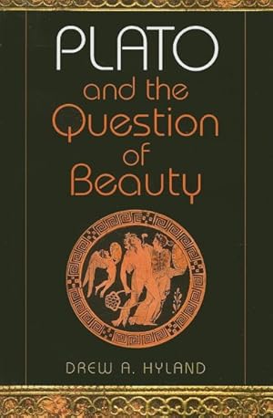 Imagen del vendedor de Plato and the Question of Beauty a la venta por GreatBookPrices