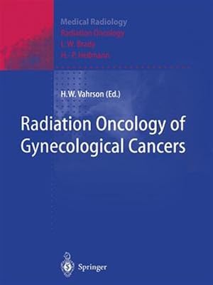 Seller image for Radiation Oncology of Gynecological Cancers for sale by GreatBookPrices
