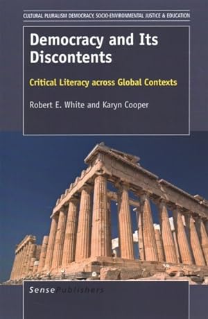 Seller image for Democracy and Its Discontents : Critical Literacy Across Global Contexts for sale by GreatBookPrices