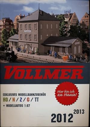 Image du vendeur pour Vollmer Exklusives Modellbahnzubehr H0/N/ZG/TT 2012/2013 + Modellautos 1:87. mis en vente par Versandantiquariat  Rainer Wlfel