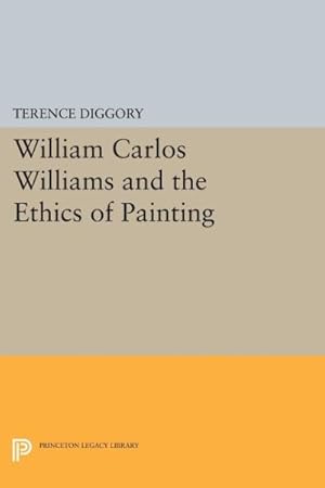 Immagine del venditore per William Carlos Williams and the Ethics of Painting venduto da GreatBookPrices