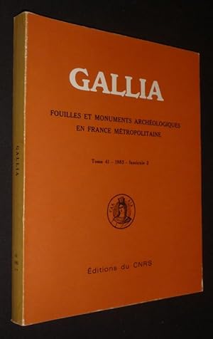 Bild des Verkufers fr Gallia. Fouilles et monuments archologiques en France mtropolitaine (Tome 41 - 1983 - Fascicule 2) zum Verkauf von Abraxas-libris