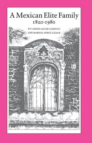 Immagine del venditore per Mexican Elite Family, 1820-1980 : Kinship, Class, and Culture venduto da GreatBookPrices