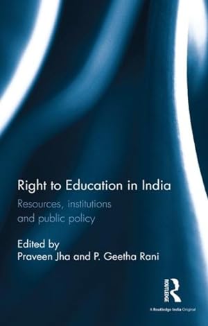 Image du vendeur pour Right to Education in India : Resources, Institutions and Public Policy mis en vente par GreatBookPrices