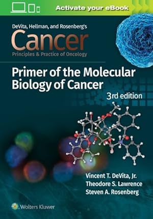 Image du vendeur pour Cancer : Principles & Practice of Oncology Primer of Molecular Biology in Cancer mis en vente par GreatBookPrices